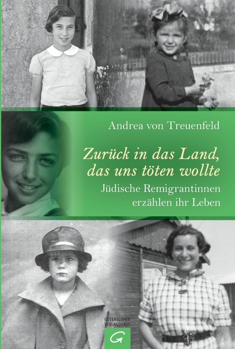 Zur&uuml;ck in das Land, das uns t&ouml;ten wollte - Andrea von Treuenfeld