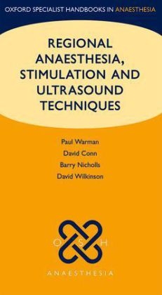 Regional Anaesthesia, Stimulation, and Ultrasound Techniques - 