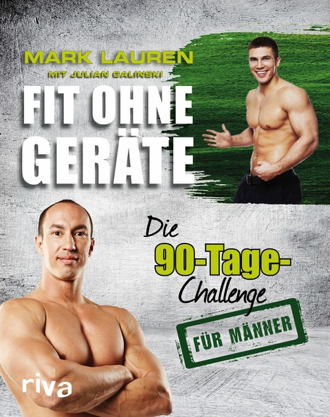 Fit ohne Ger&auml;te -  Mark Lauren,  Julian Galinski