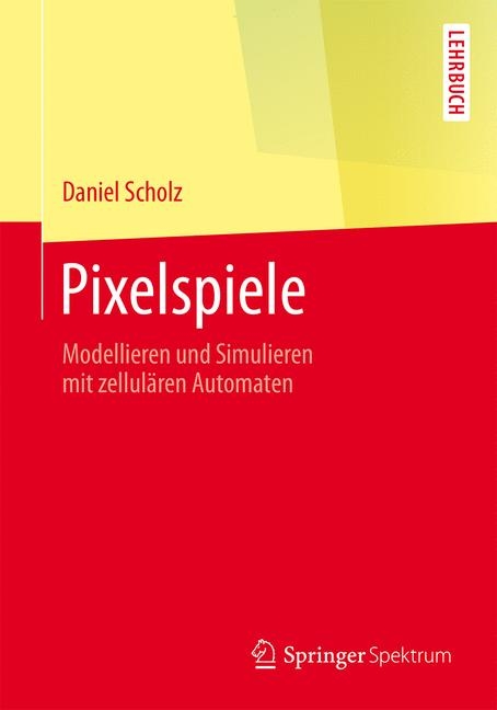 Pixelspiele - Daniel Scholz