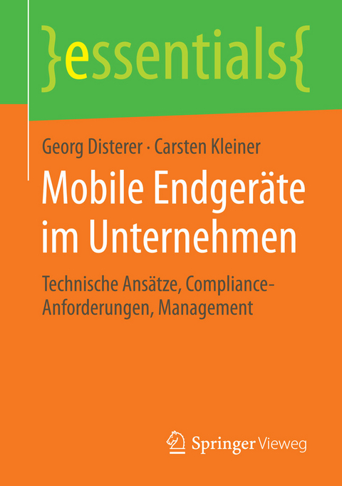 Mobile Endgeräte im Unternehmen - Georg Disterer, Carsten Kleiner