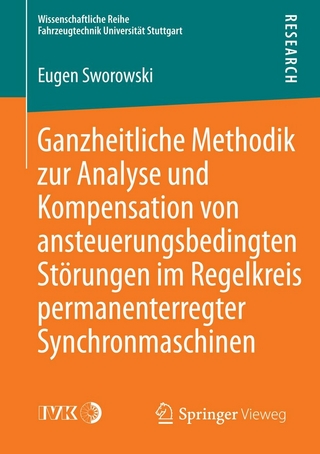 Ganzheitliche Methodik zur Analyse und Kompensation von ansteuerungsbedingten Störungen im Regelkreis permanenterregter Synchronmaschinen