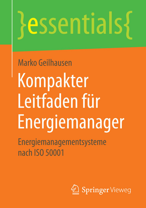 Kompakter Leitfaden f&uuml;r Energiemanager - Marko Geilhausen