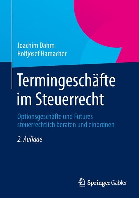 Termingesch&auml;fte im Steuerrecht - Joachim Dahm, Rolfjosef Hamacher