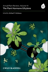 Annual Plant Reviews, The Plant Hormone Ethylene - Michael T. McManus