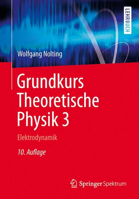 Grundkurs Theoretische Physik 3 - Wolfgang Nolting