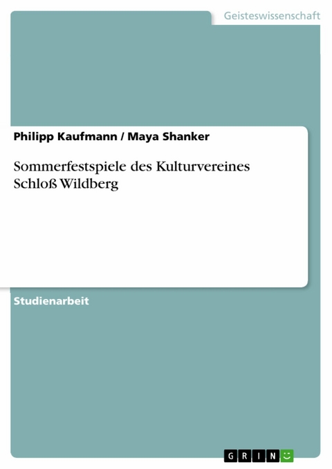 Sommerfestspiele des  Kulturvereines Schlo&szlig; Wildberg -  Philipp Kaufmann,  Maya Shanker