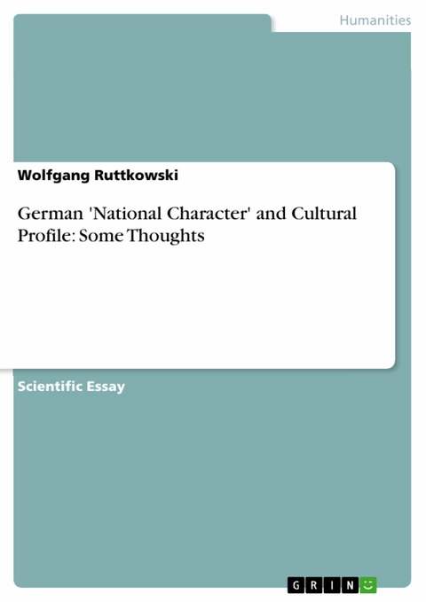 German 'National Character' and Cultural Profile: Some Thoughts - Wolfgang Ruttkowski