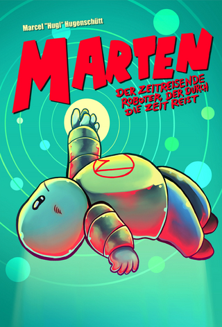 Marten, der zeitreisende Roboter, der durch die Zeit reist