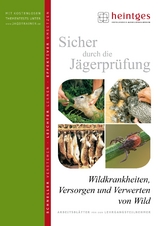 Wildkrankheiten, Versorgen und Verwerten von Wild - 