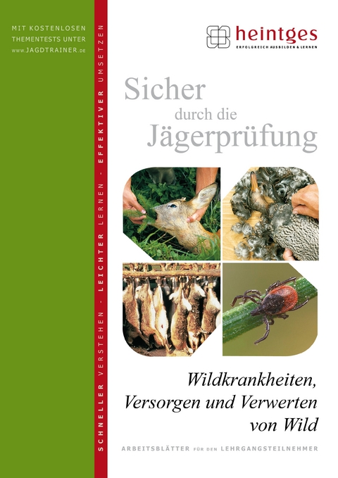 Wildkrankheiten, Versorgen und Verwerten von Wild - 