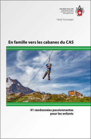 En famille vers les cabanes du CAS