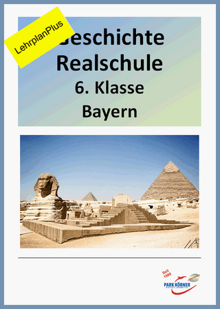 Geschichte Realschule Bayern 6. Klasse mit eingebetteten Videosequenzen - LehrplanPlus - digitales Buch für die Schule, anpassbar auf jedes Niveau
