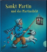 Sankt Martin und das Martinslicht - Ursula W&ouml;lfel, Erich Joo&szlig;
