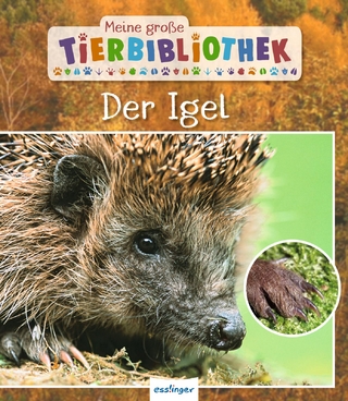 Meine große Tierbibliothek: Der Igel