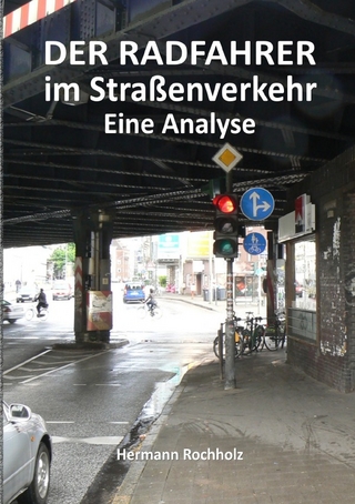 Der Radfahrer im Straßenverkehr