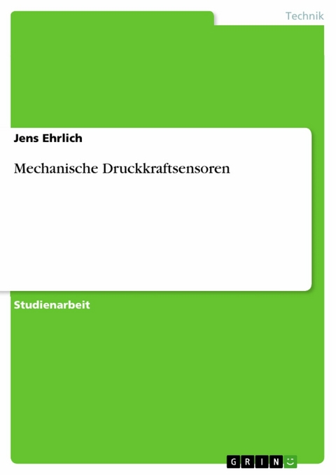 Mechanische Druckkraftsensoren -  Jens Ehrlich