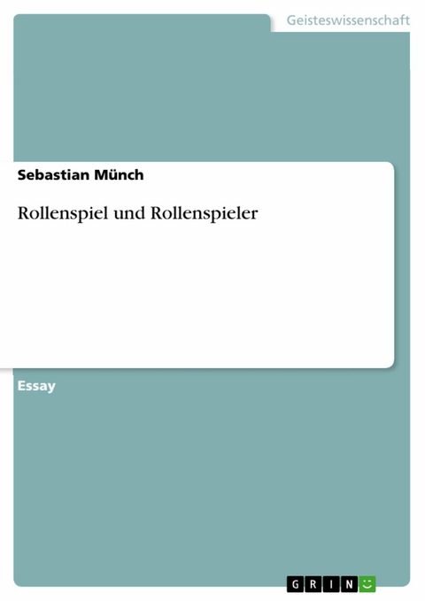 Rollenspiel und Rollenspieler -  Sebastian M&uuml;nch