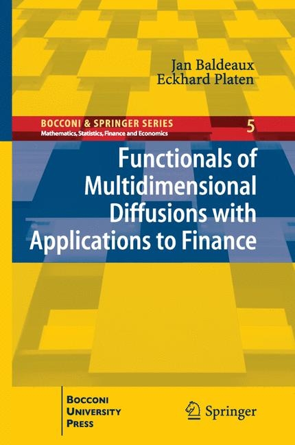 Functionals of Multidimensional Diffusions with Applications to Finance - Jan Baldeaux, Eckhard Platen