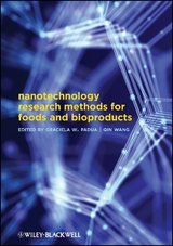 Nanotechnology Research Methods for Food and Bioproducts - Graciela Wild Padua, Qin Wang