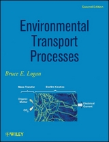 Environmental Transport Processes - Bruce E. Logan