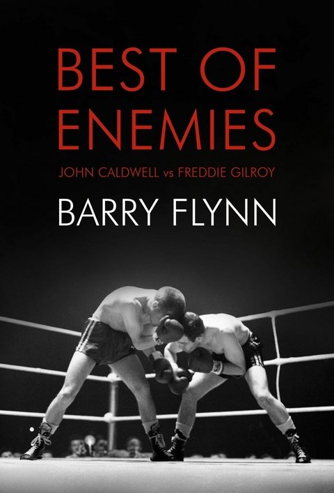 Best of Enemies -  Barry Flynn,  Padraig Lawlor,  Philip O'Callaghan