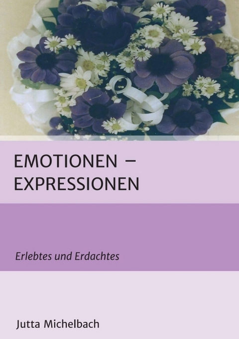 Emotionen - Expressionen - Jutta Michelbach