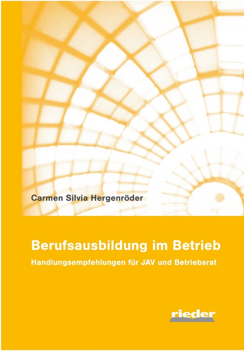 Berufsausbildung im Betrieb - Carmen Silvia Hergenr&ouml;der