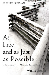 As Free and as Just as Possible - Jeffrey Reiman