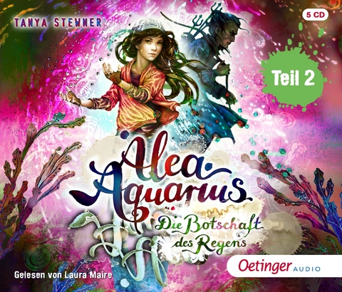 Alea Aquarius 5 Teil 2. Die Botschaft des Regens - Tanya Stewner