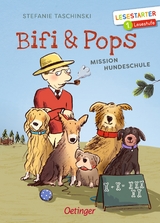 Bifi & Pops. Mission Hundeschule - Stefanie Taschinski