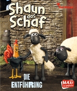 Shaun das Schaf. Die Entf&uuml;hrung - Ann-Katrin Heger