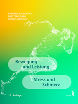 Bewegung und Leistung. Stress und Schmerz - Kainberger, Franz; Bobacz, Klaus; Pretterklieber, Michael L.; Windhager, Reinhard; Crevenna, Richard