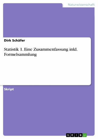 Statistik 1. Eine Zusammenfassung inkl. Formelsammlung