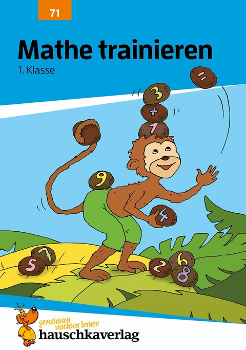 Übungsheft 1. Klasse - Mathe trainieren - Helena Heiß