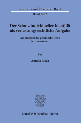 Der Schutz individueller Identität als verfassungsrechtliche Aufgabe.