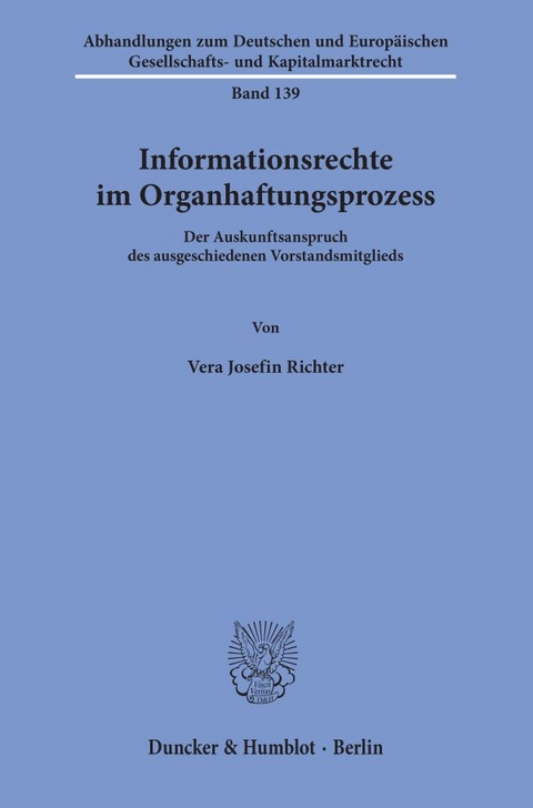 Informationsrechte im Organhaftungsprozess. - Vera Josefin Richter