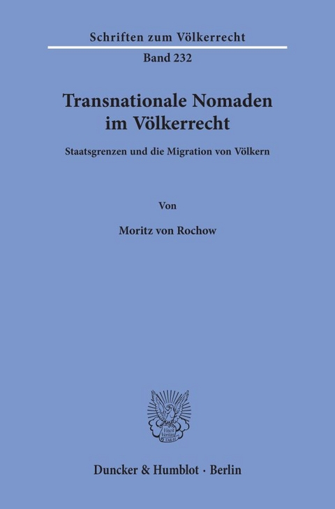Transnationale Nomaden im V&ouml;lkerrecht. - Moritz von Rochow