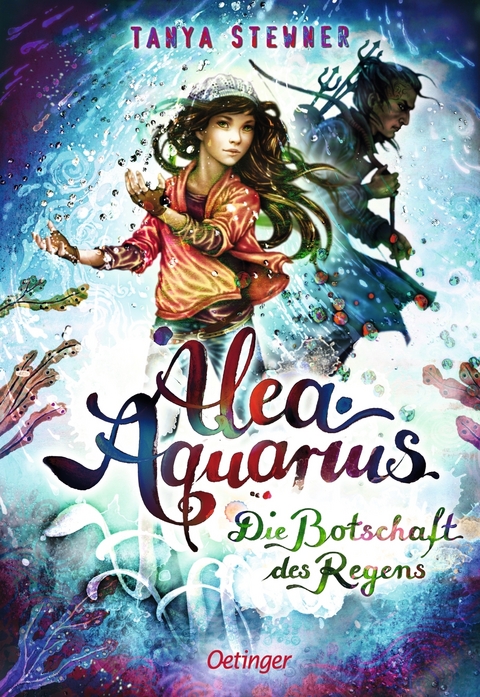Alea Aquarius 5 – Die Botschaft des Regens - Tanya Stewner