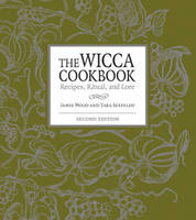 Wicca Cookbook, Second Edition -  Tara Seefeldt,  Jamie Wood