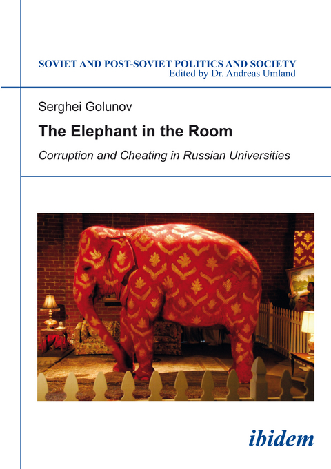 The Elephant in the Room: Corruption and Cheating in Russian Universities - Sergey Golunov