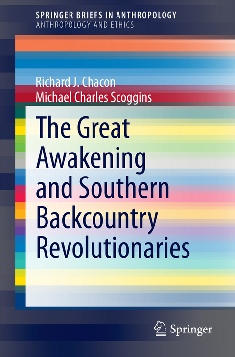 The Great Awakening and Southern Backcountry Revolutionaries - Richard J. Chacon, Michael Charles Scoggins