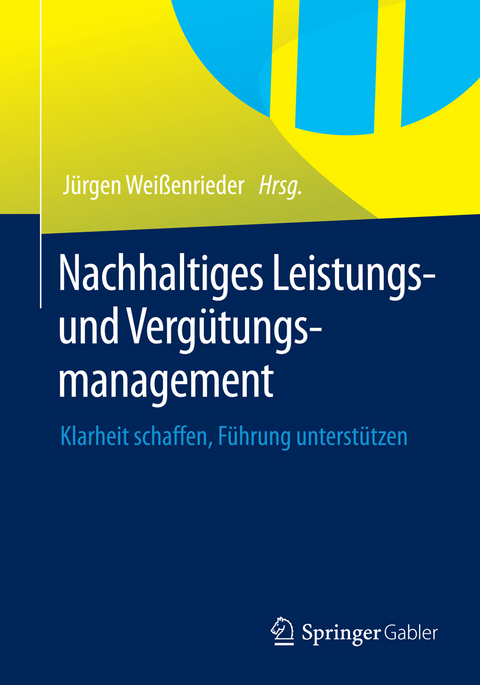 Nachhaltiges Leistungs- und Verg&uuml;tungsmanagement - 