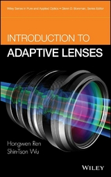 Introduction to Adaptive Lenses - Hongwen Ren, Shin-Tson Wu
