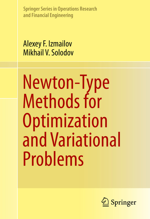 Newton-Type Methods for Optimization and Variational Problems - Alexey F. Izmailov, Mikhail V. Solodov