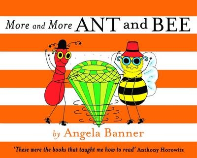 More Ant and Bee -  Angela Banner