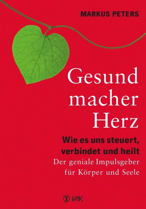 Gesundmacher Herz - Markus Peters