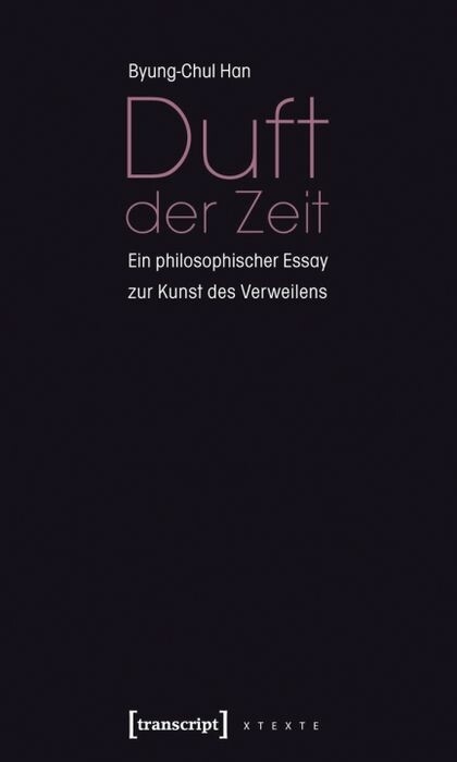 Duft der Zeit - Byung-Chul Han