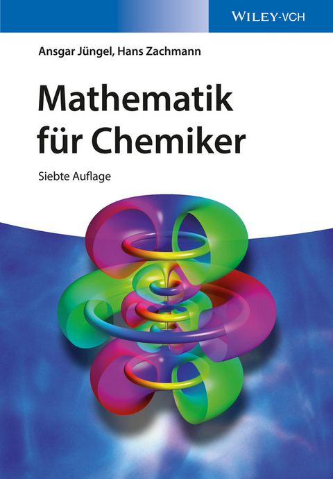 Mathematik f&uuml;r Chemiker - Ansgar J&uuml;ngel, Hans Gerhard Zachmann