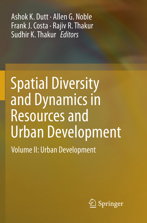 Spatial Diversity and Dynamics in Resources and Urban Development - 